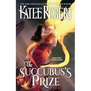 The Succubus's Prize -- Katee Robert